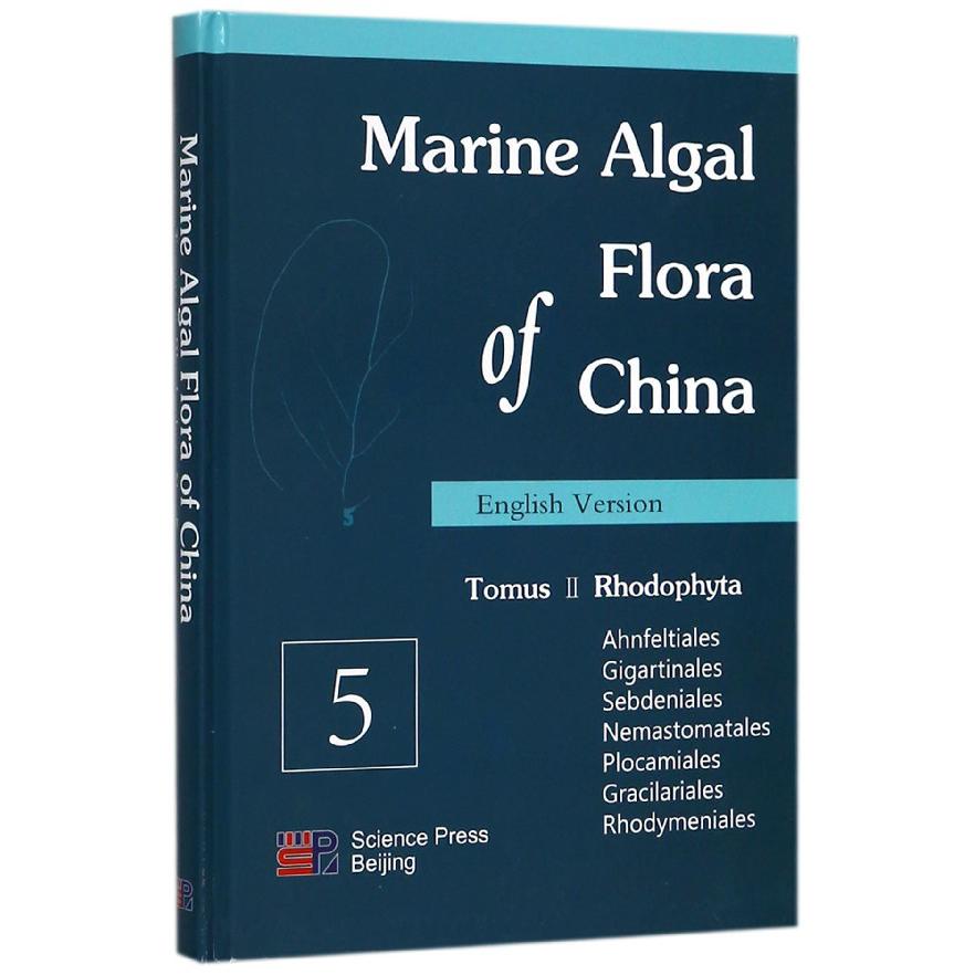 Marine Algal Flora of China(Tomus Ⅱ Rhodophyta5)(精)