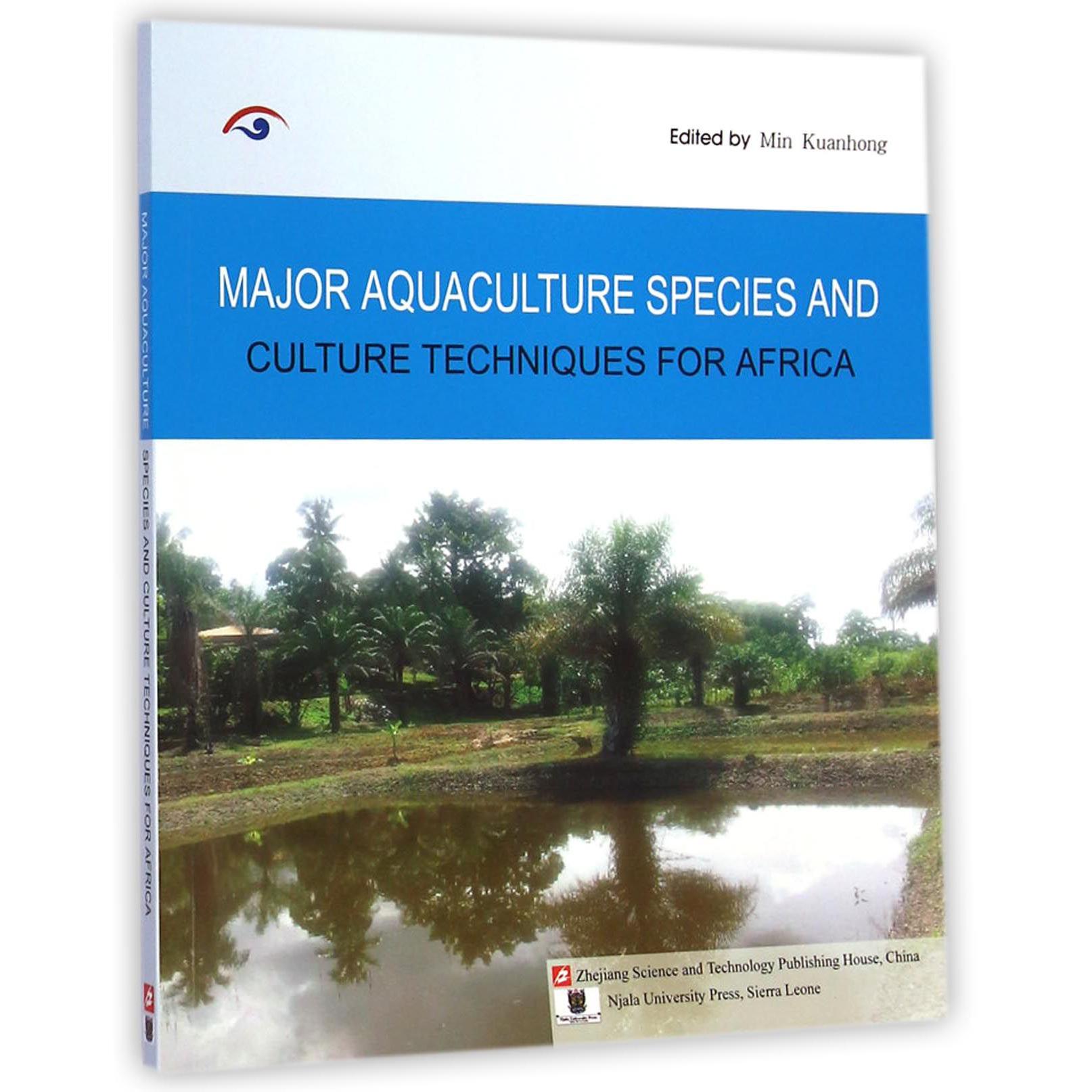MAJOR AQUACULTURE SPECIES AND CULTURE TECHNIQUES FOR AFRICA