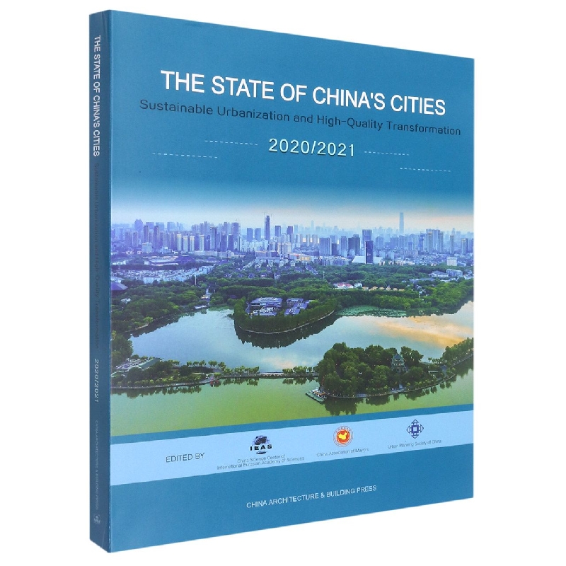 THE STATE OF CHINA’S CITIES  2020/2021  Sustainable Urbanization and High-Quali