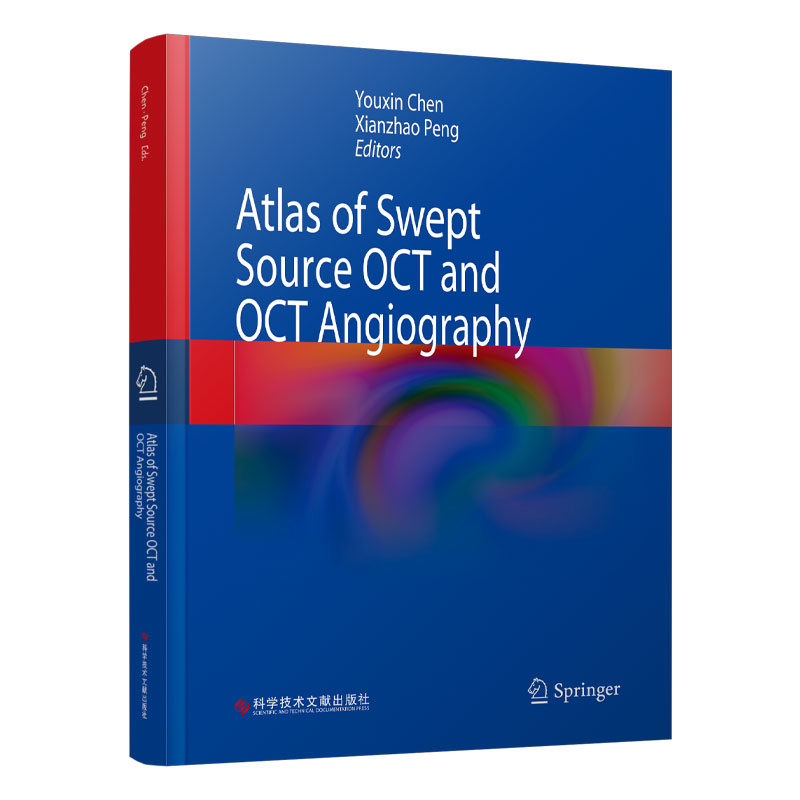 扫频源光相干断层扫描及血流成像图谱—Atlas of Swept Source OCT and OCT Angiograph