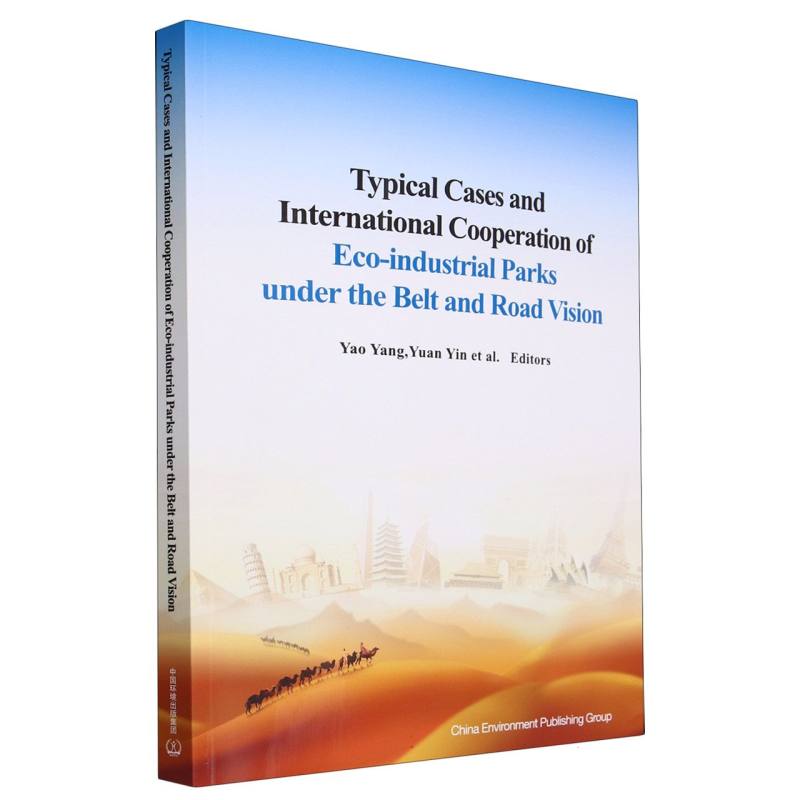Typical Cases and International Cooperation of Eco-industrial Parks under the Belt and Road Vision