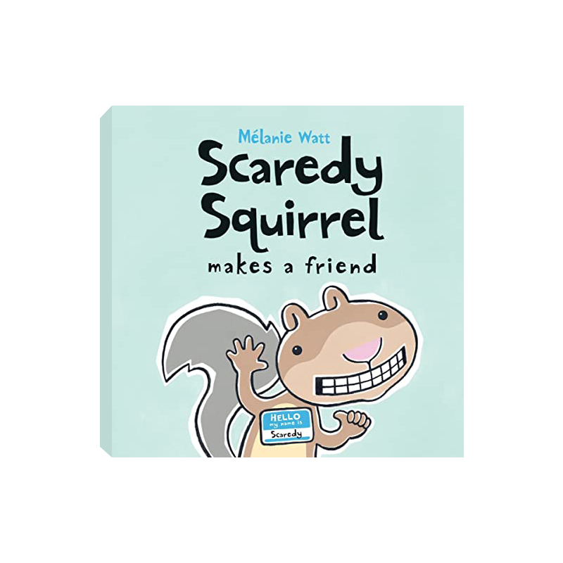 Scaredy Squirrel Makes a Friend