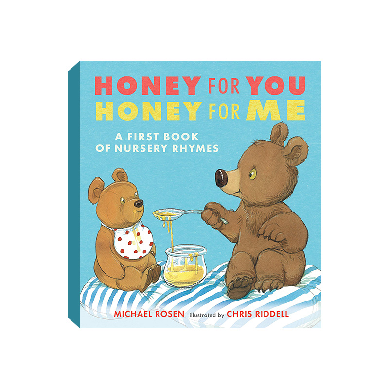 Honey for You, Honey for Me A First Book of Nursery Rhymes