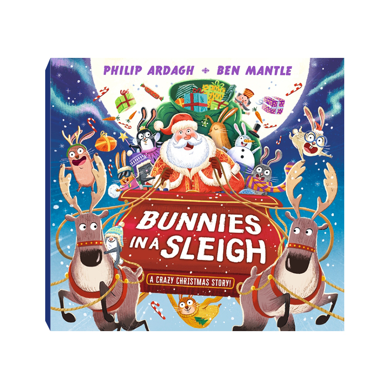 Bunnies in a Sleigh: A Crazy Christmas Story!