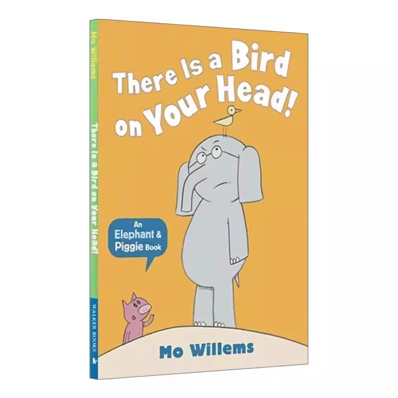 Elephant&Piggie: There Is a Bird On Your Head! pb